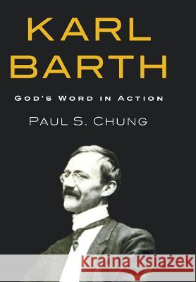 Karl Barth Paul S Chung 9781498210935 Cascade Books