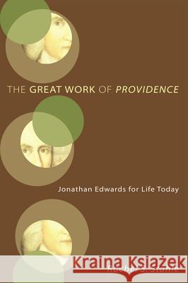 The Great Work of Providence Rachel S Stahle 9781498211307