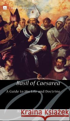 Basil of Caesarea Andrew Radde-Gallwitz 9781498211338 Cascade Books