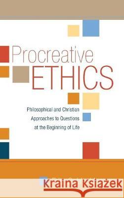 Procreative Ethics Fritz Oehlschlaeger 9781498211444