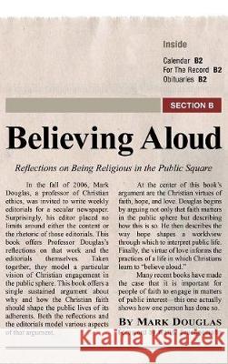 Believing Aloud Mark Douglas, Walter Brueggemann (Columbia Theological Seminary) 9781498212434