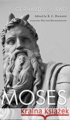 Moses, 2nd ed. Von Rad, Gerhard 9781498213639 Cascade Books