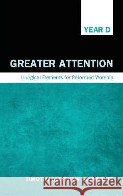 Greater Attention Timothy Matthew Slemmons 9781498215022 Cascade Books