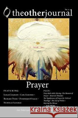 The Other Journal: Prayer The Othe 9781498216609 Cascade Books