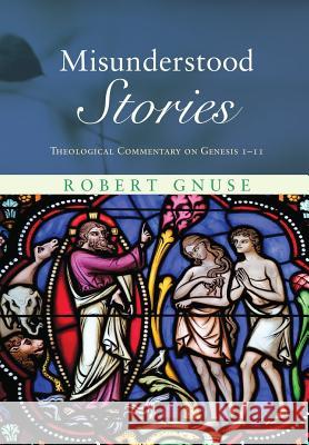 Misunderstood Stories Robert Gnuse 9781498216685 Cascade Books