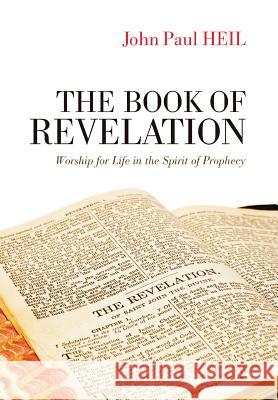 The Book of Revelation John Paul Heil 9781498216999