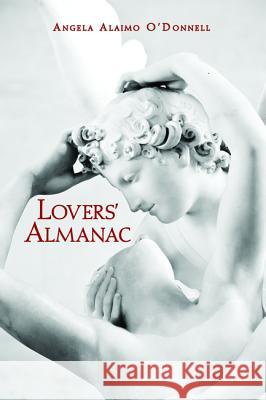 Lovers' Almanac Angela Alaimo O'Donnell 9781498218405