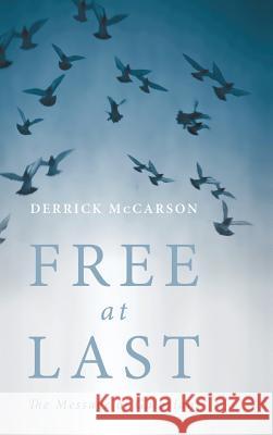 Free at Last Derrick McCarson 9781498219051 Resource Publications (CA)