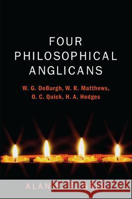 Four Philosophical Anglicans Alan P. F. Sell 9781498220088