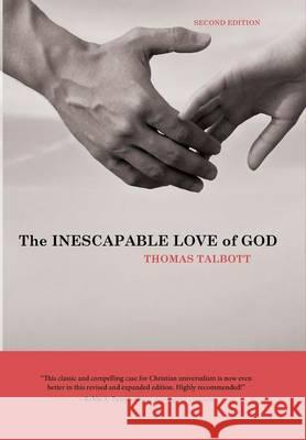 The Inescapable Love of God Thomas Talbott 9781498222419 Cascade Books