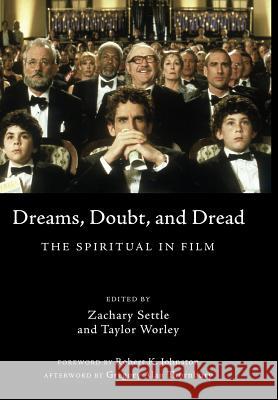 Dreams, Doubt, and Dread Robert K Johnston, Zachary Settle, Taylor Worley 9781498223102