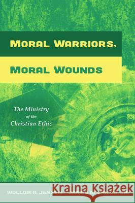 Moral Warriors, Moral Wounds Wollom A. Jensen James M., Jr. Childs 9781498223515 Cascade Books