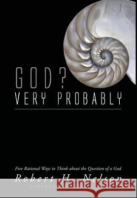 God? Very Probably Robert H Nelson (University of Maryland), Herman Daly (University of Maryland College Park USA) 9781498223775 Cascade Books