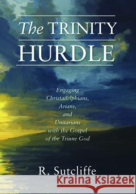 The Trinity Hurdle R. Sutcliffe 9781498223980