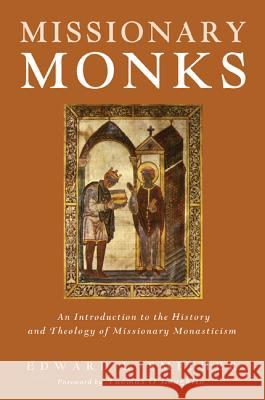 Missionary Monks Edward L. Smither Thomas O'Loughlin 9781498224161 Cascade Books