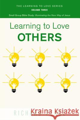 Learning to Love Others Richard Peace 9781498224369