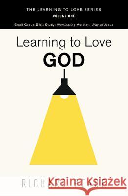 Learning to Love God Richard Peace 9781498224376