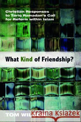 What Kind of Friendship? Tom Wilson 9781498224444