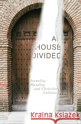 A House Divided Geoffrey W Sutton   9781498224888 Pickwick Publications