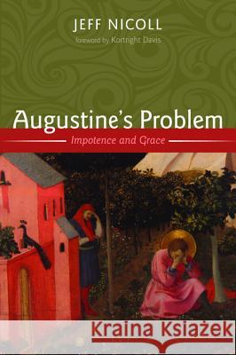 Augustine's Problem Jeff Nicoll Kortright Davis 9781498224949 Resource Publications (CA)