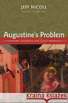 Augustine's Problem Jeff Nicoll, Kortright Davis 9781498224963 Resource Publications (CA)