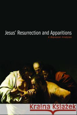 Jesus' Resurrection and Apparitions Jake H. O'Connell 9781498225595 Resource Publications (CA)