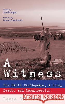 A Witness Renee Splichal Larson, Norma Cook Everist, Jennifer Agee 9781498226080