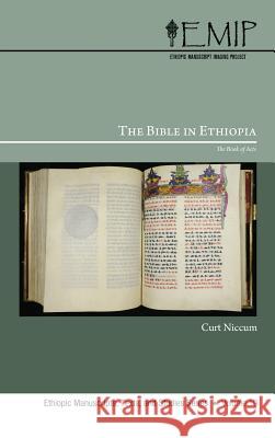 The Bible in Ethiopia Curt Niccum (Oklahoma Christian University) 9781498227414