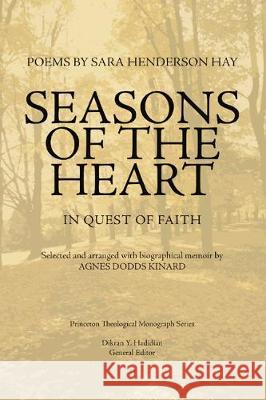 Seasons of the Heart Sara Henderso Agnes Dodds Kinard Dikran Hadidian 9781498228282 Pickwick Publications