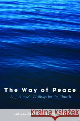 The Way of Peace Jeffrey D. Meyers 9781498228374 Cascade Books