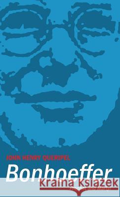 Bonhoeffer John Henry Queripel 9781498229623