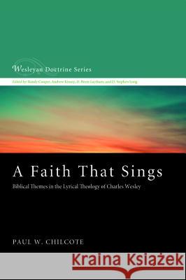 A Faith That Sings Paul W. Chilcote 9781498231824