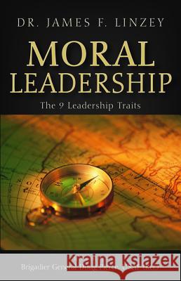 Moral Leadership James F. Linzey Doug Pierce 9781498233163 Resource Publications (CA)