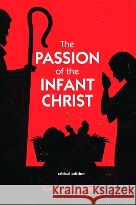 The Passion of the Infant Christ Caryll Houselander Kerry Walters 9781498234153 Cascade Books