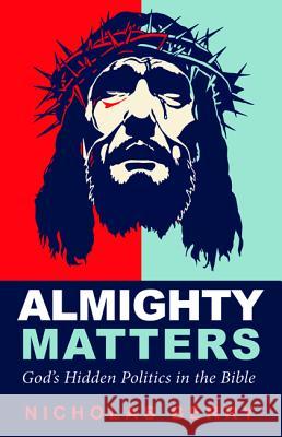 Almighty Matters Nicholas Berry 9781498234214