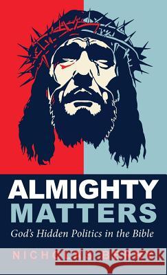 Almighty Matters Nicholas Berry 9781498234238 Resource Publications (CA)