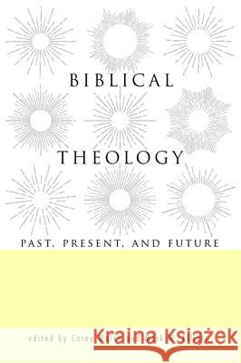 Biblical Theology Carey Walsh Mark W. Elliott 9781498234436