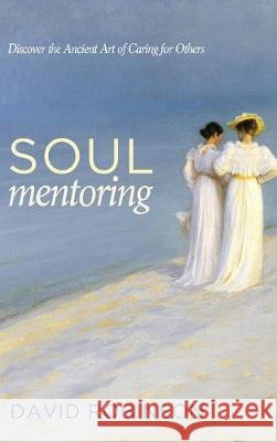 Soul Mentoring David Robinson (Laurentian University Canada) 9781498236454