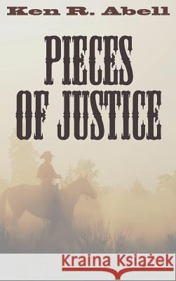 Pieces of Justice Ken R. Abell 9781498237857 Resource Publications (CA)