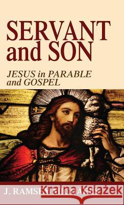Servant and Son J Ramsey Michaels 9781498240475 Wipf & Stock Publishers