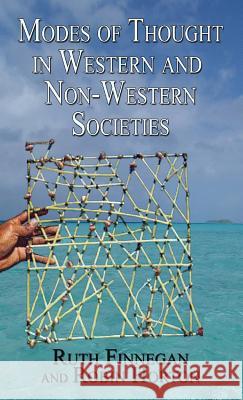 Modes of Thought in Western and Non-Western Societies Ruth Finnegan (The Open University Milton Keynes), Robin Horton (University of Port Harcourt, Nigeria) 9781498242424 Wipf & Stock Publishers