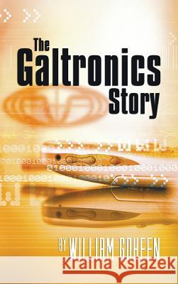 The Galtronics Story William Goheen 9781498247160 Resource Publications (CA)