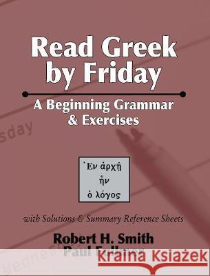 Read Greek by Friday Robert H Smith, Paul Fullmer 9781498247238 Wipf & Stock Publishers