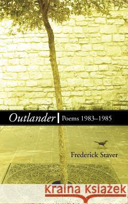 Outlander: 1983-1985 Frederick Staver 9781498247979 Resource Publications (CA)