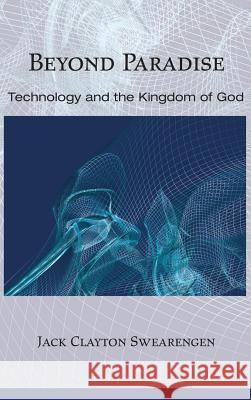 Beyond Paradise Jack Clayton Swearengen 9781498248426 Wipf & Stock Publishers