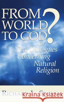 From World to God? Richard L Sturch 9781498248983 Resource Publications (CA)