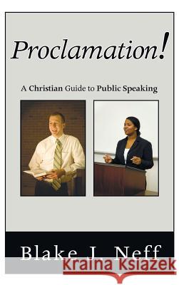 Proclamation! Blake J Neff 9781498249119 Wipf & Stock Publishers