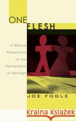 One Flesh Joe Fogle 9781498249591 Wipf & Stock Publishers