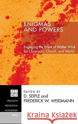 Enigmas and Powers D Seiple, Frederick W Weidmann 9781498249713