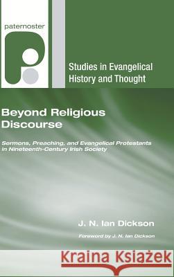 Beyond Religious Discourse J. N. Dickson S. J. Connolly 9781498250122 Wipf & Stock Publishers